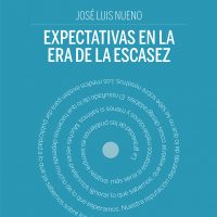 Expectativas en la era de la escasez