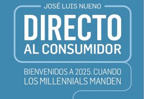 AECOCINFO | AECOC lanza el libro ‘Directo al consumidor. Bienvenido a 2025, cuando los millennials manden’, de José Luis Nueno