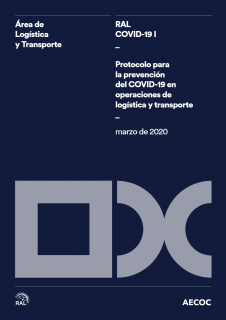 RAL COVID-19 I: Protocolo para la prevención del COVID-19 en operaciones de logística y transporte
