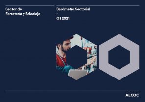 Balance del Mercado de Ferretería y Bricolaje 1T 2021