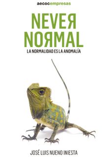 Never Normal. La normalidad es la anomalía