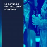 La denuncia del hurto en el comercio