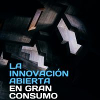 La Innovación Abierta en Gran Consumo